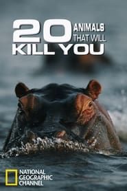 20 Animals That Will Kill You series tv