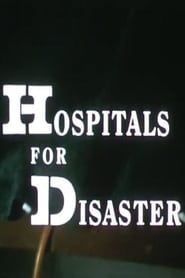 Hospitals For Disaster series tv