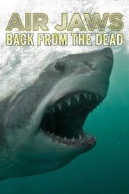 Air Jaws: Back From The Dead series tv