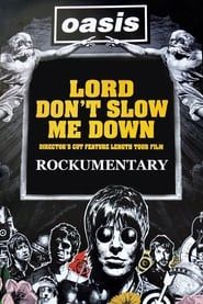 Lord Don't Slow Me Down (2007)