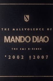 Mando Diao: The Malevolence series tv