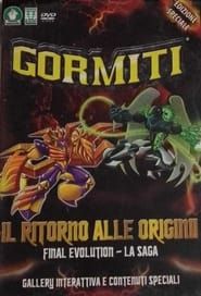 Gormiti - Il ritorno alle origini: Final Evolution - La saga series tv