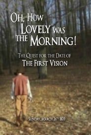 Image Oh, How Lovely was the Morning! The Quest for the Date of the First Vision