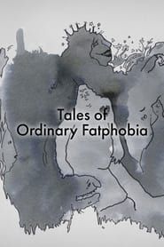 Tales of Ordinary Fatphobia series tv