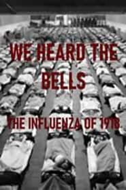 Image We Heard the Bells: The Influenza of 1918