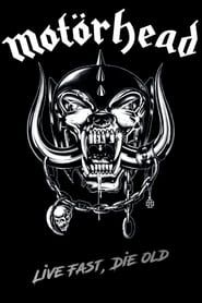 Image Motörhead - Live Fast, Die Old