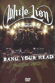 White Lion: Bang Your Head Festival 2005 series tv