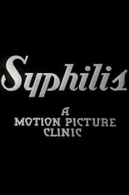 Image Syphilis: A Motion Picture Clinic