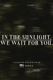 In The Sunlight, We Wait For You. series tv