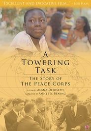 Image A Towering Task: The Story of the Peace Corps 2019