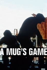 A Mug's Game series tv