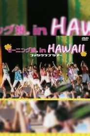 Hawaii FC Tour 2003 ~Morning Musume.~-hd