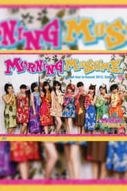 Hawaii FC Tour 2012 ~Morning Musume.~ series tv