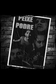 Peixe Podre (2005)