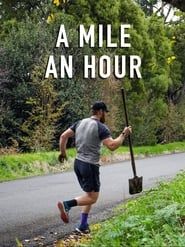 A Mile an Hour (2018)