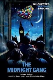 watch Chichester Festival Theatre: The Midnight Gang