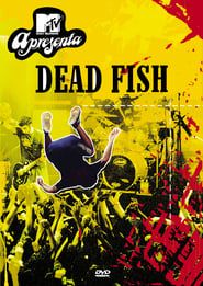 Dead Fish: MTV Apresenta series tv