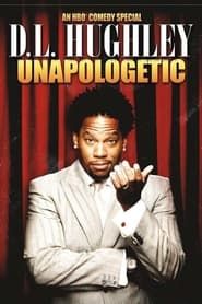 D.L. Hughley: Unapologetic 2007 streaming