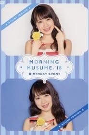 Morning Musume.'18 Ishida Ayumi Birthday Event series tv