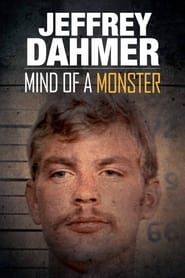 Jeffrey Dahmer: Mind of a Monster-hd