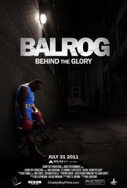 watch Balrog: Behind the Glory