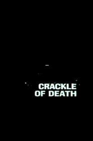 Crackle of Death series tv