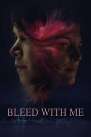 Bleed with Me 2020 streaming