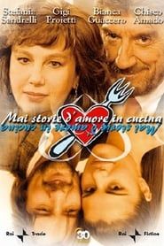 Mai storie d'amore in cucina 2004 streaming