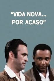 Vida Nova... Por Acaso (1970)