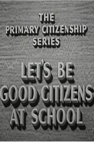 Let's Be Good Citizens at School series tv