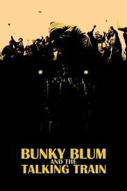 Bunky Blum and the Talking Train series tv