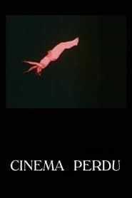 Image Cinema Perdu - De eerste dertig jaar van de film 