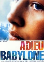Adieu, Babylone (2001)