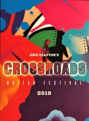 watch Eric Clapton's Crossroads Guitar Festival 2019