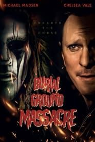 Burial Ground Massacre 2021 streaming