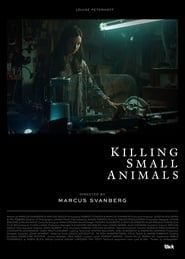 Killing Small Animals 2020 streaming