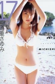 Michishige Sayumi ~17 Love-Hello!~ series tv