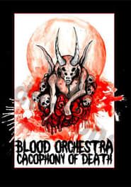 Blood Orchestra: Cacophony of Death (2019)
