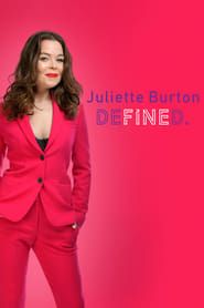 Juliette Burton: Defined series tv