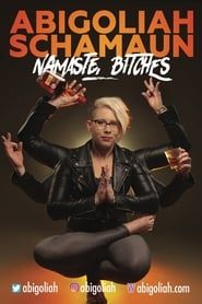 Abigoliah Schamaun: Namaste, Bitches series tv