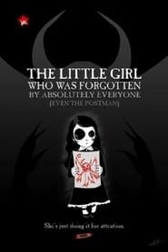 The Little Girl Who Was Forgotten By Absolutely Everyone (Even the Postman) series tv
