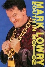 Mark Lowry: Mouth in Motion (1994)
