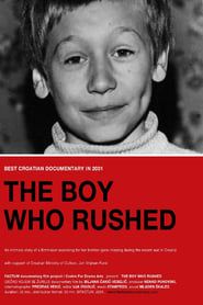 The Boy Who Rushed series tv