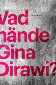 What happened Gina Dirawi? series tv