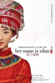 Her Name is Xilan series tv