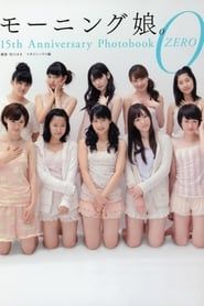 Morning Musume. 15th Anniversary Photobook ZERO series tv