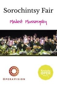 Mussorgsky: Sorochintsy Fair (Komische Oper Berlin) 2017 streaming