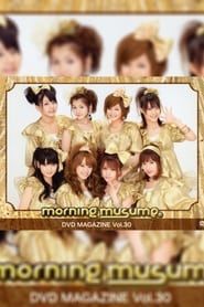 Morning Musume. DVD Magazine Vol.30 series tv