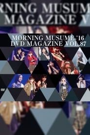Morning Musume.'16 DVD Magazine Vol.87 series tv