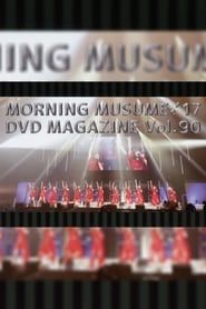 Morning Musume.'17 DVD Magazine Vol.90 series tv